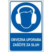Obvezna uporaba zaščite za sluh