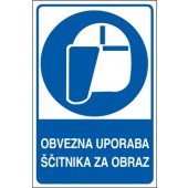 Obvezna uporaba ščitnika za obraz