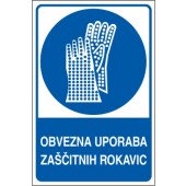 Obvezna uporaba zaščitnih rokavic