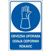 Obvezna uporaba ognja odpornih rokavic