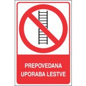 Prepovedana uporaba lestve