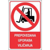 Prepovedana uporaba viličarja