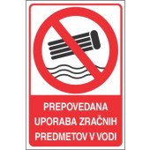 Prepovedana uporaba zračnih predmetov v vodi