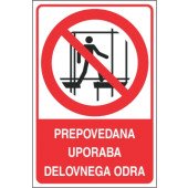 Prepovedana uporaba delovnega odra
