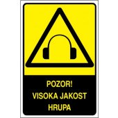 Pozor! Visoka jakost hrupa