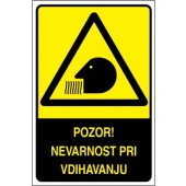 Pozor! Nevarnost pri vdihavanju