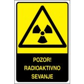 Pozor! Radioaktivno sevanje