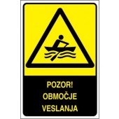 Pozor! Območje veslanja