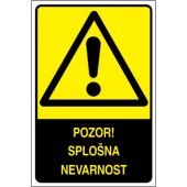 Pozor! Splošna nevarnost