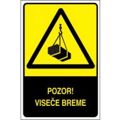 Pozor! Viseče breme