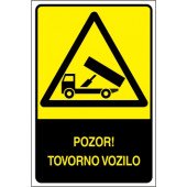 Pozor! Tovorno vozilo