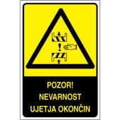 Pozor! Nevarnost ujetja okončin