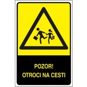 Pozor! Otroci na cesti