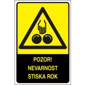 Pozor! Nevarnost stiska rok