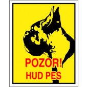 Pozor! Hud pes