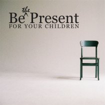 Be the present