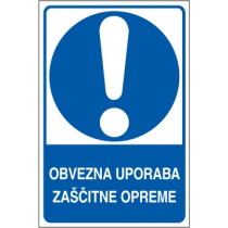 Obvezna uporaba zaščitne opreme