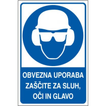 Obvezna uporaba zaščite za sluh, oči in glavo