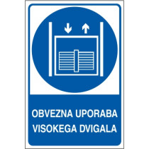 Obvezna uporaba visokega dvigala