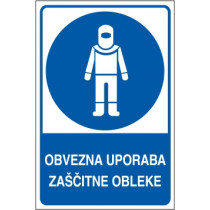 Obvezna uporaba zaščitne obleke