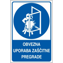 Obvezna uporaba zaščitne pregrade