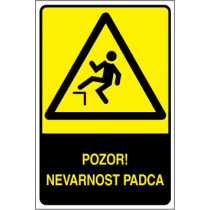 Pozor! Nevarnost padca