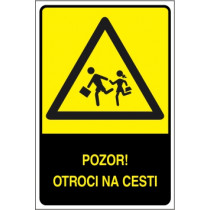 Pozor! Otroci na cesti