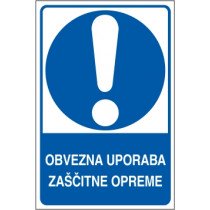 Obvezna uporaba zaščitne opreme