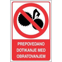 Prepovedano dotikanje med obratovanjem