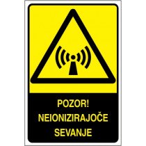 Pozor! Neionizirajoče sevanje